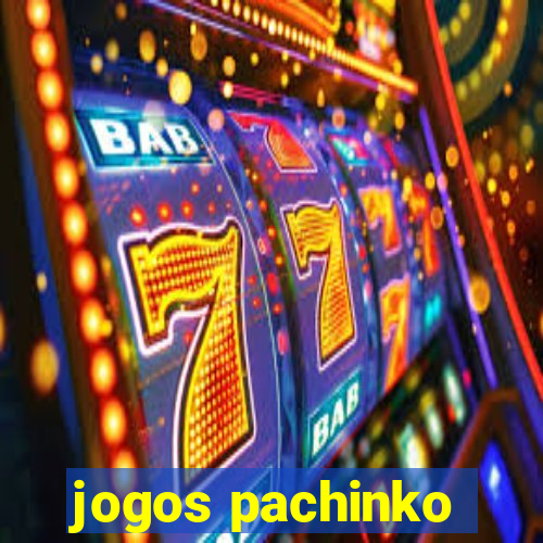 jogos pachinko